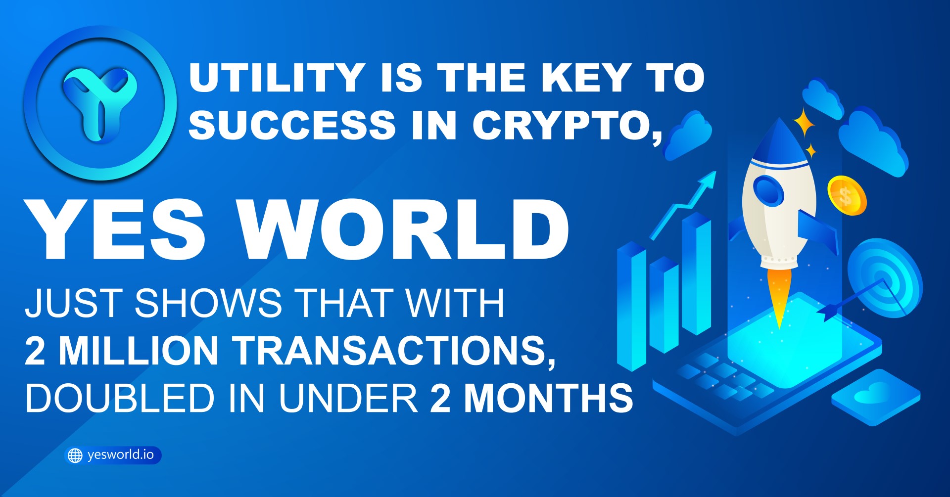 Leading Utility Token YES WORLD seen significant adoption of utility services, transactions doubled in last 2 months